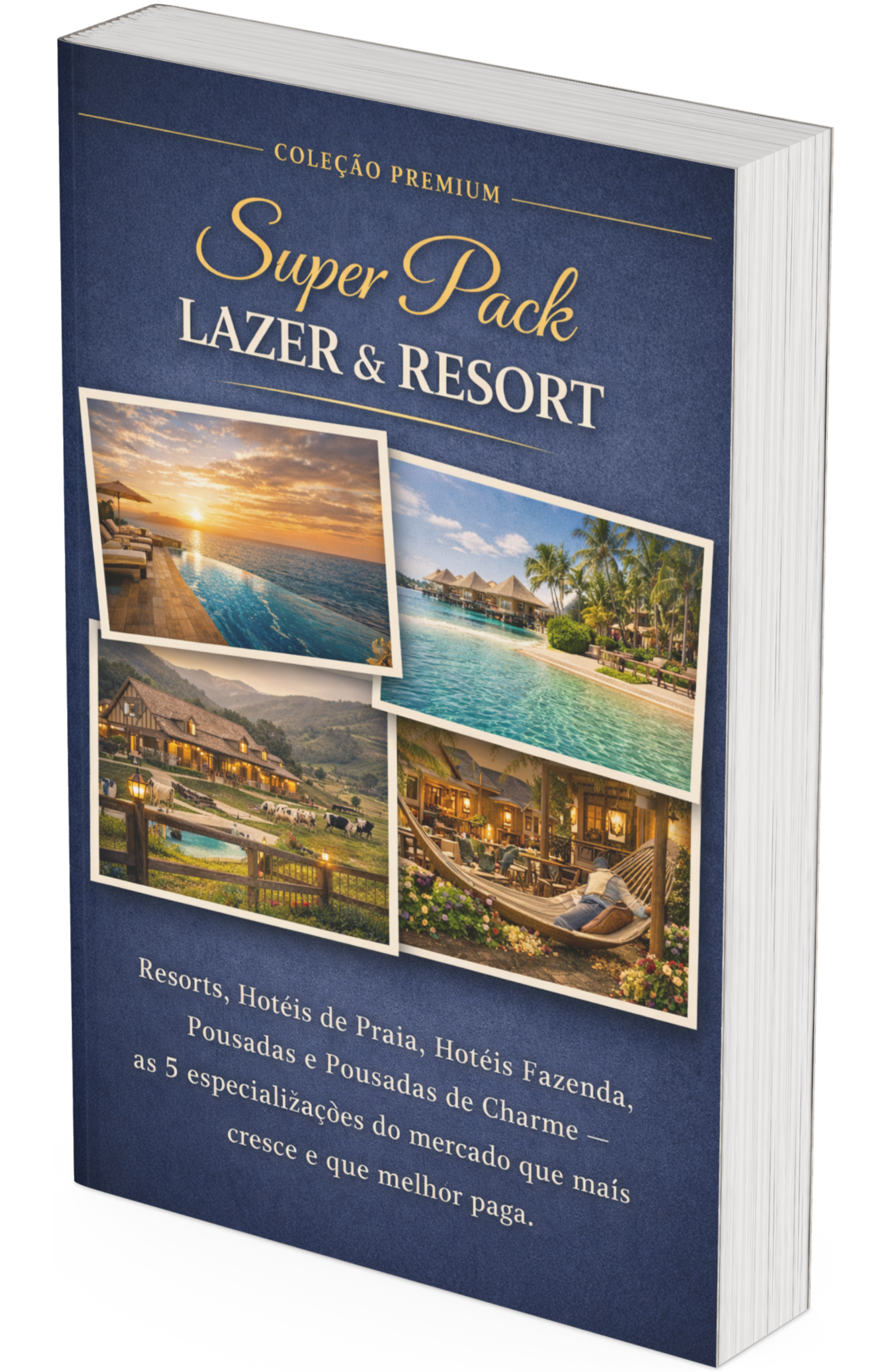 Super Pack Lazer e Resort
